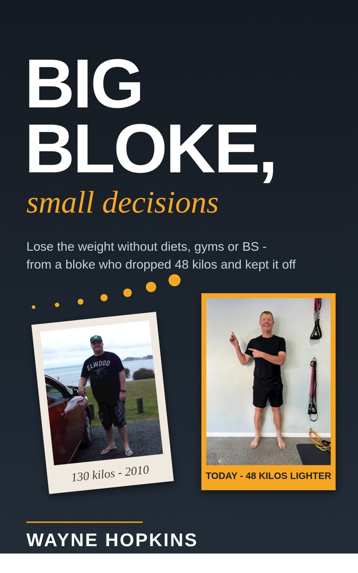 Big Bloke, Small Decisions - free book by Coach Wayne Hopkins